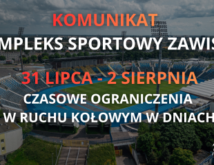 Komunikat – czasowe ograniczenia w ruchu kołowym Kompleks Sportowy Zawisza